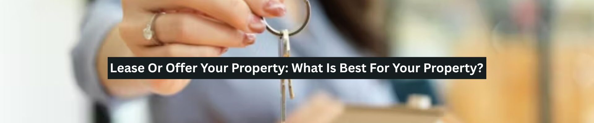 Rent Or Offer Your Property