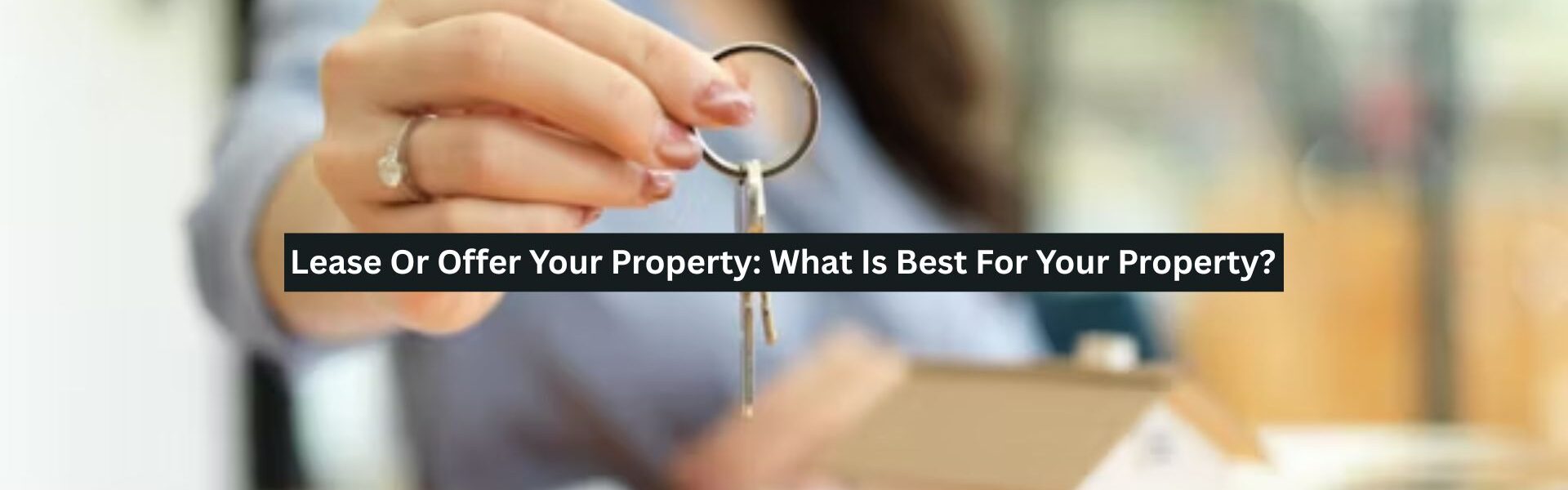 Rent Or Offer Your Property