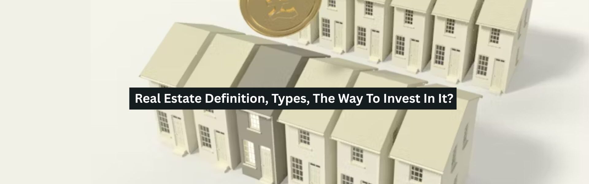 Real Estate Definition